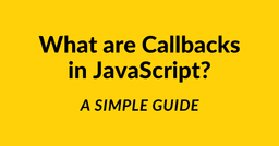 what-are-callbacks-in-javascript